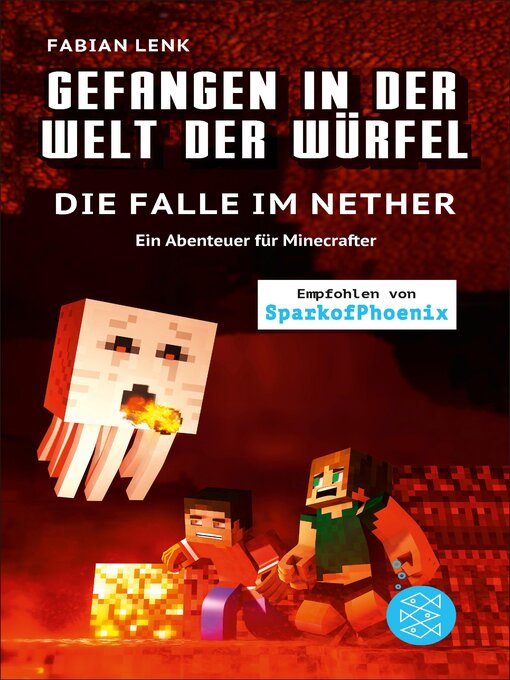 Title details for Gefangen in der Welt der Würfel. Die Falle im Nether. Ein Abenteuer für Minecrafter by Fabian Lenk - Available